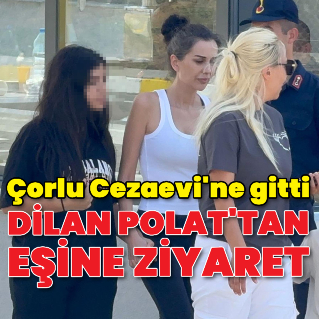 Dilan Polat'tan eşine ziyaret