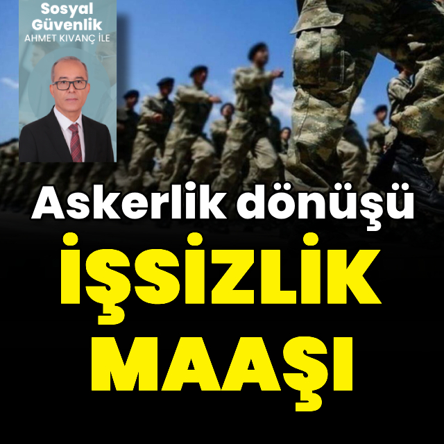 Askerlik dönüşü işsizlik maaşı