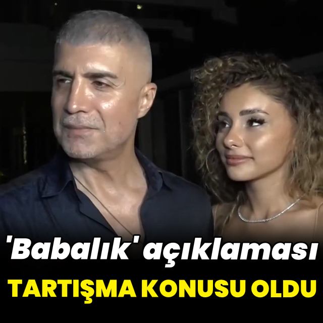 'Babalık' açıklaması tartışma konusu oldu