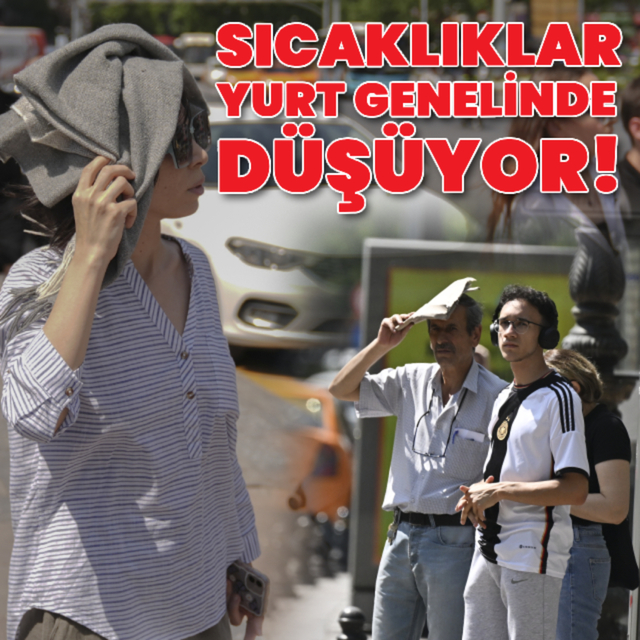 Sıcaklıklar yurt genelinde düşüyor!