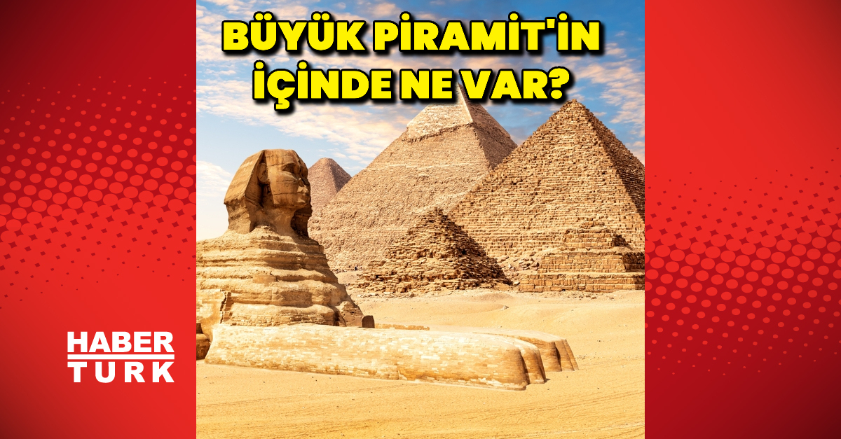 Büyük Piramit'in içindeki sır: Napolyon ne gördü? Büyük Piramit'in ...