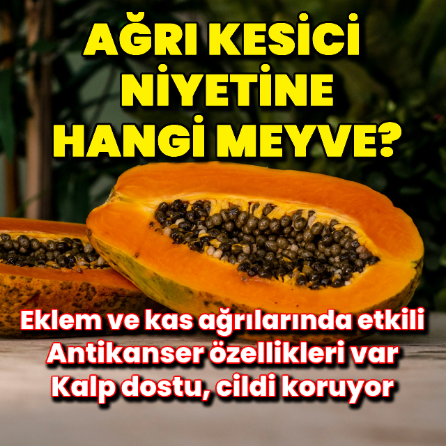 Ağrı kesici niyetine hangi meyve?