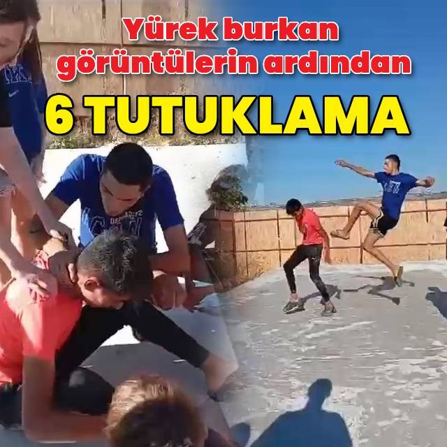 16 yaşındaki çocuğu darbeden 6 kişi tutuklandı