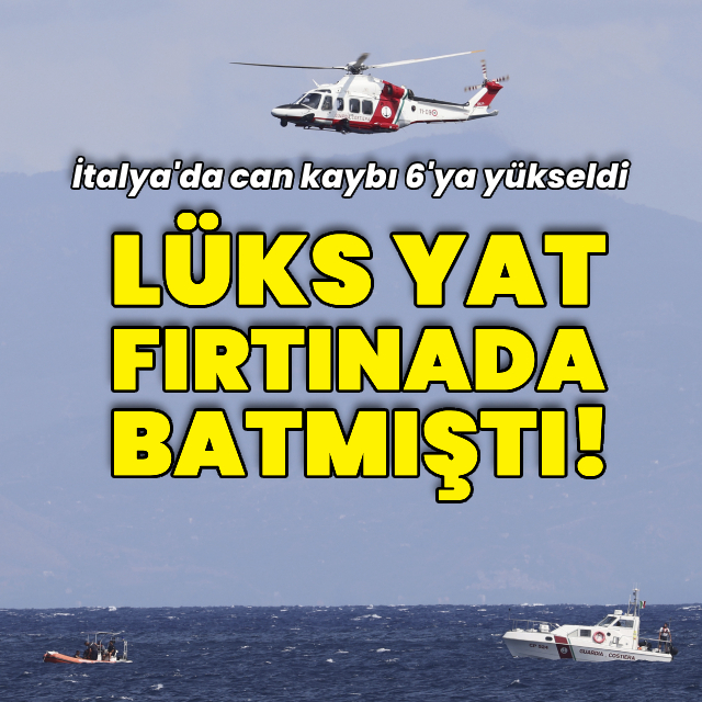 İtalya'da batan lüks yatta can kaybı 6'ya yükseldi