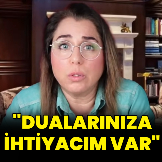 "Dualarınıza ihtiyacım var"