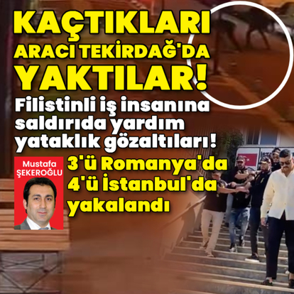 Kaçtıları aracı Tekirdağ'da yaktılar!