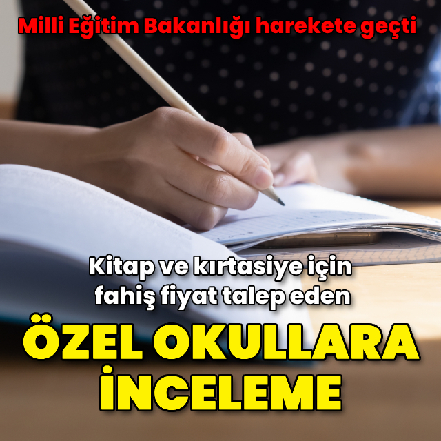 Kitap için fahiş fiyat talep eden özel okullara inceleme