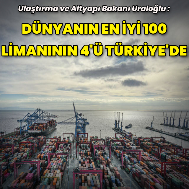Dünyanın en iyi 100 limanı arasında 4 Türk limanı var