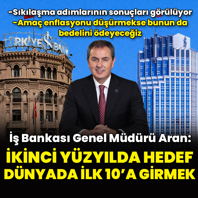 İş Bankası'nda hedef dünyada ilk 10