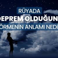 Rüyada deprem olduğunu hissetmek ne anlama gelir?