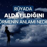 Rüyada aldatılmak ne anlama gelir?