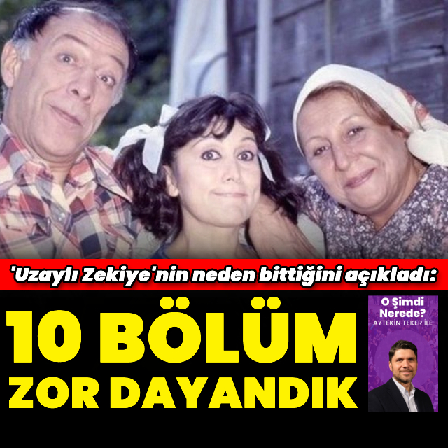 "10 bölüm zor dayandık"