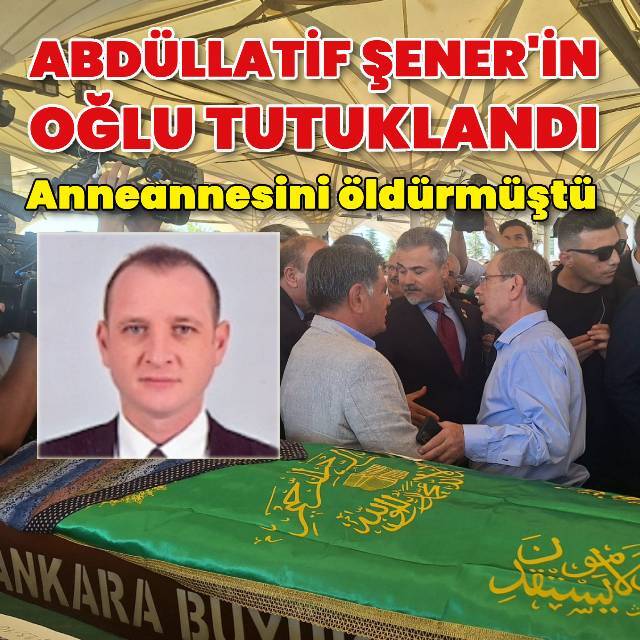 Abdüllatif Şener'in oğlu Bedirhan Şener tutuklandı