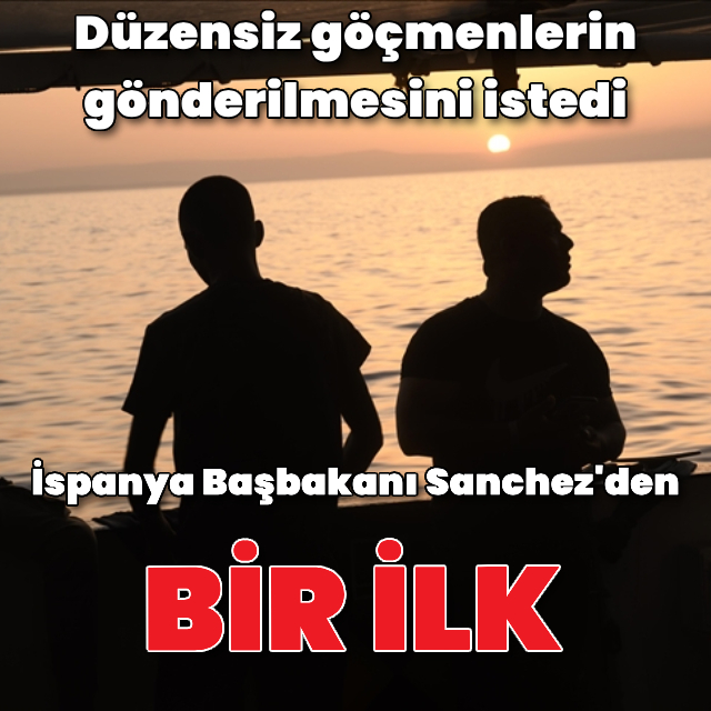 İlk kez göçmenlerin gönderilmesini savundu