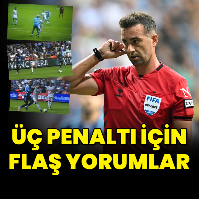Penaltılar için flaş yorum!