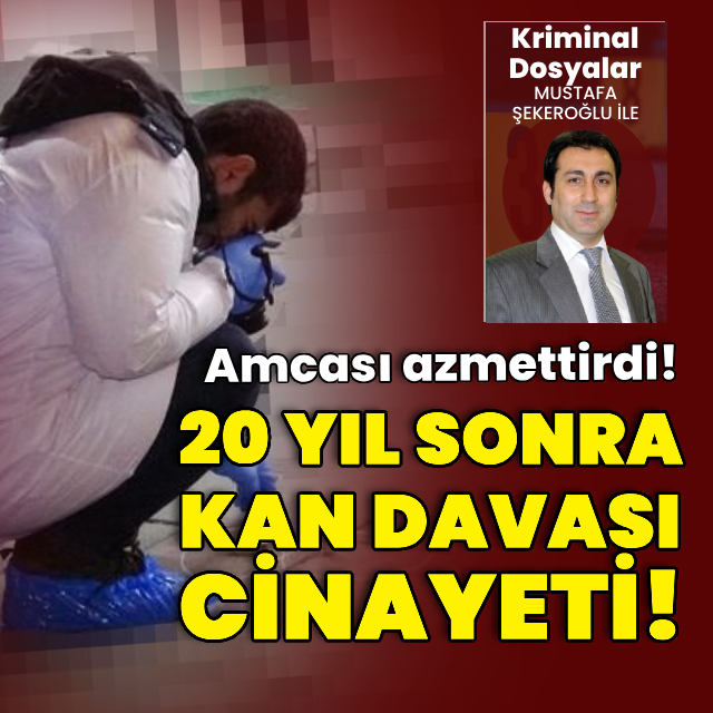 Amcası azmettirdi! İstanbul'un göbeğinde kan davası cinayeti