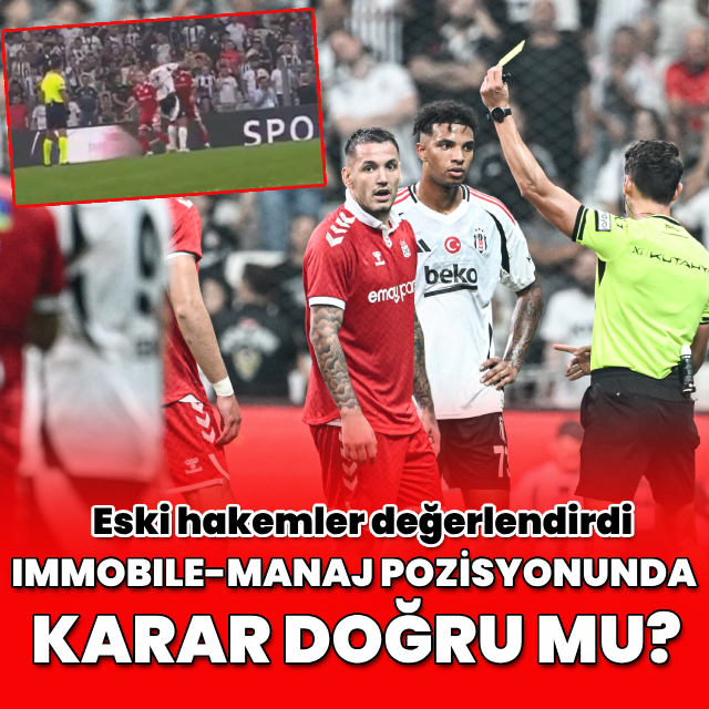 Immobile-Manaj pozisyonu için hakemler ne dedi?
