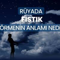 Rüyada fıstık görmek ne anlama gelir?