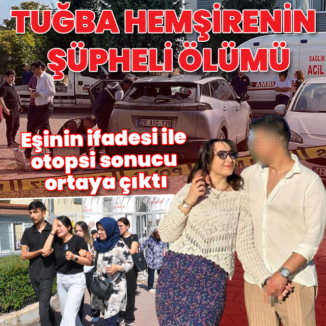 Evlilik yıl dönümünde boğazı kesilmiş halde bulunmuştu: Tuğba hemşire öldürüldü mü intihar mı etti? Serbest bırakılan eşinin ifadesi ortaya çıktı