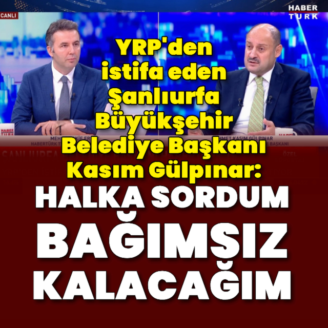 Kasım Gülpınar'dan Habertürk'e açıklamalar