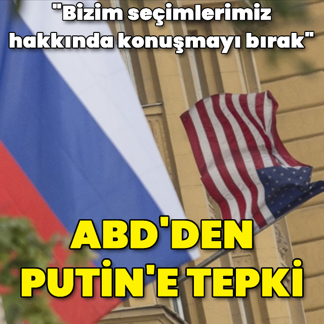ABD'den Putin'e tepki