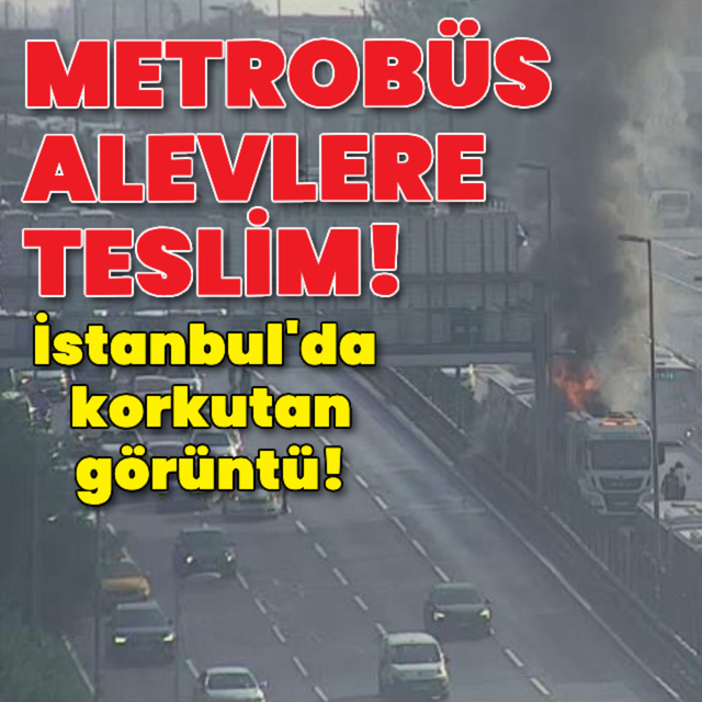 Metrobüste korkutan yangın!