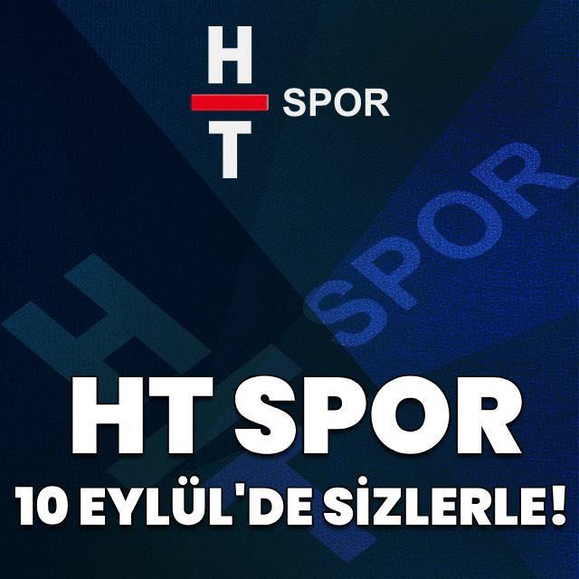 HT Spor 10 Eylül'de sizlerle!