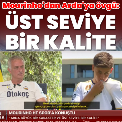 "Arda Güler üst seviye bir kalite"