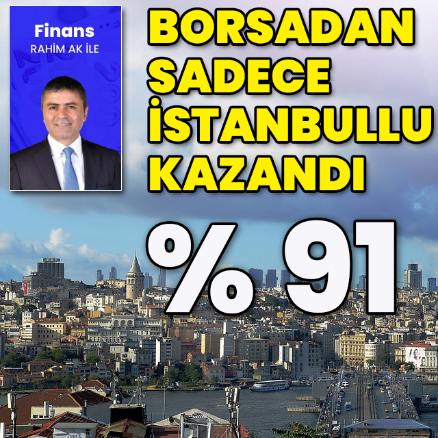 Borsadan sadece İstanbullu kazandı