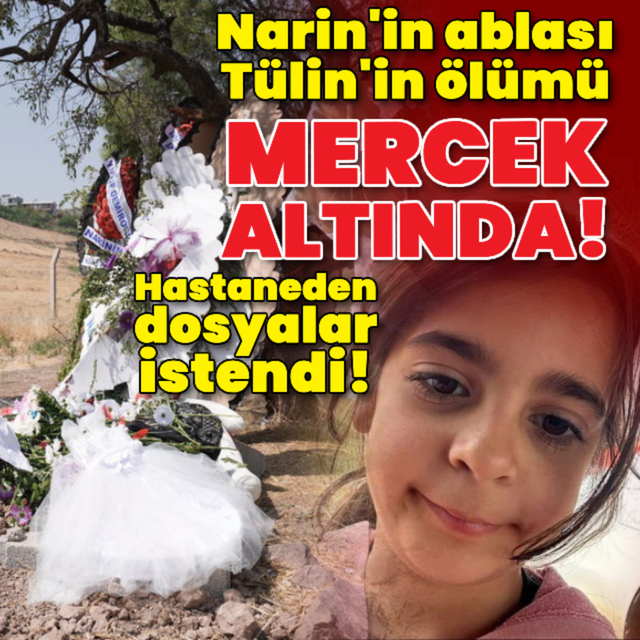 Narin'in ablası Tülin'in ölümü mercek altında!