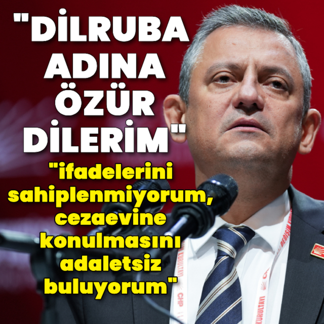 "Dilruba adına özür dilerim"
