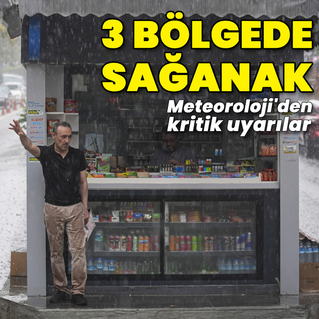 3 bölge için sağanak yağmur uyarısı