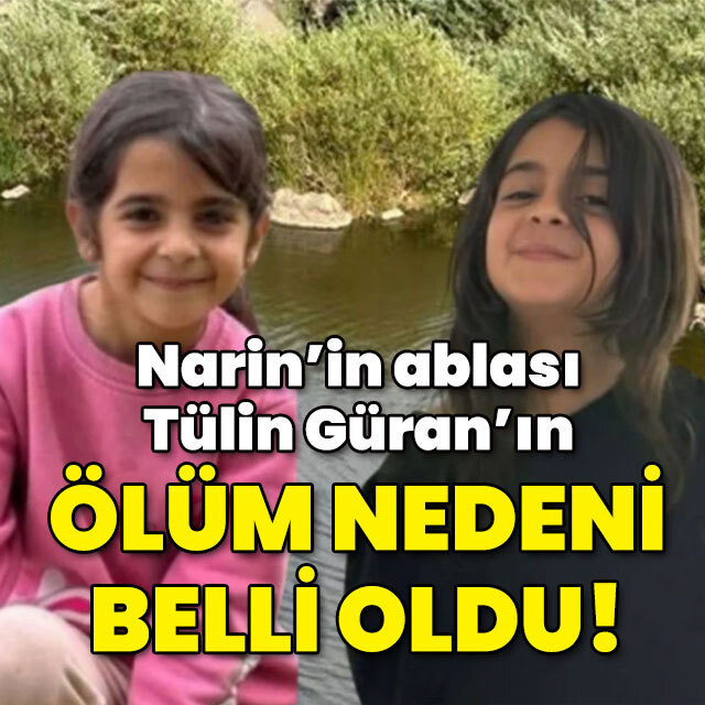 Narin'in ablası Tülin'in ölüm nedeni belli oldu!