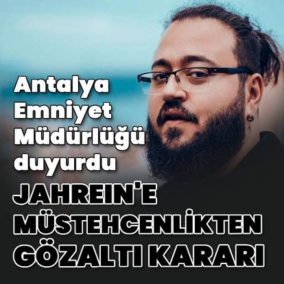  Jahrein'e mustehcenlikten gozalti