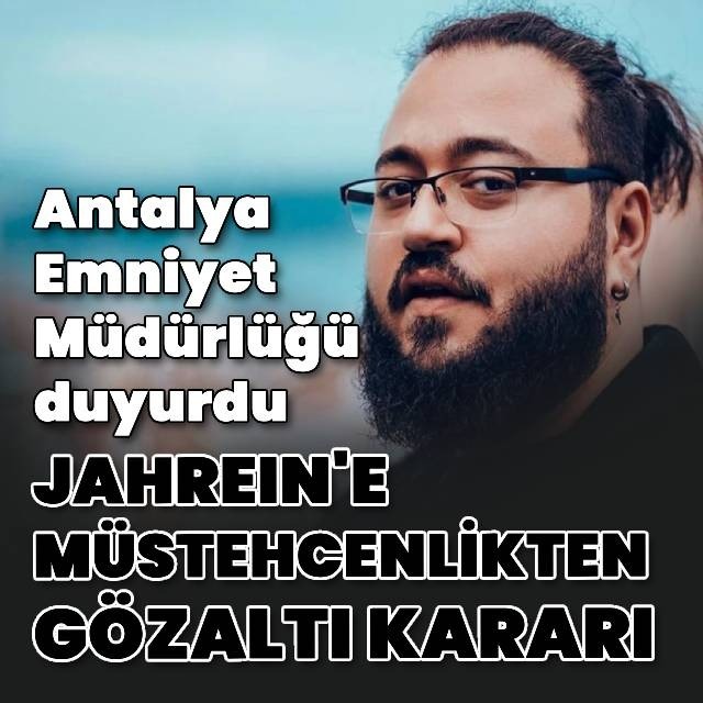 Jahrein'e mustehcenlikten gozalti