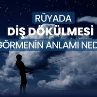 Rüyada diş dökülmesi ne anlama gelir?