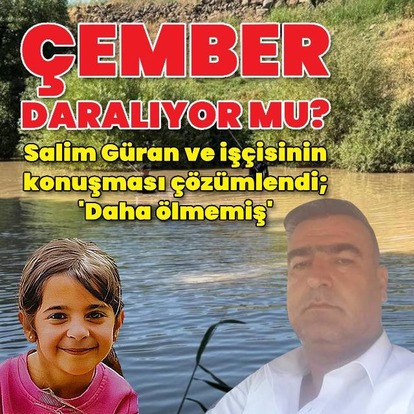  Salim Güran ve işçisinin konuşması çözümlendi