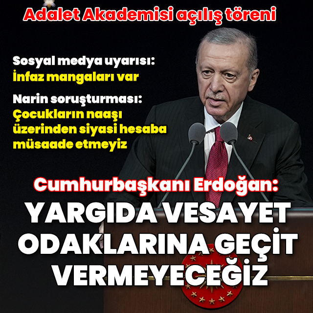 Cumhurbaşkanı Erdoğan'dan Adalet Akademisi açılışında önemli mesajlar