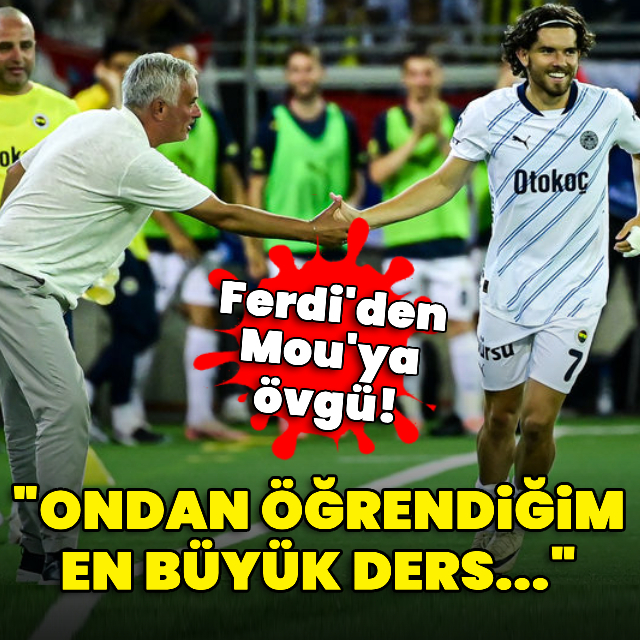 "Mourinho'dan öğrendiğim en büyük ders..."