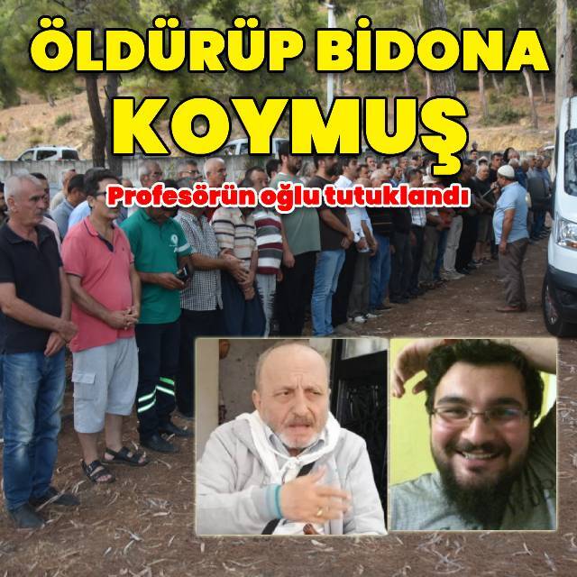 Babasını öldürüp bidona koymuş!