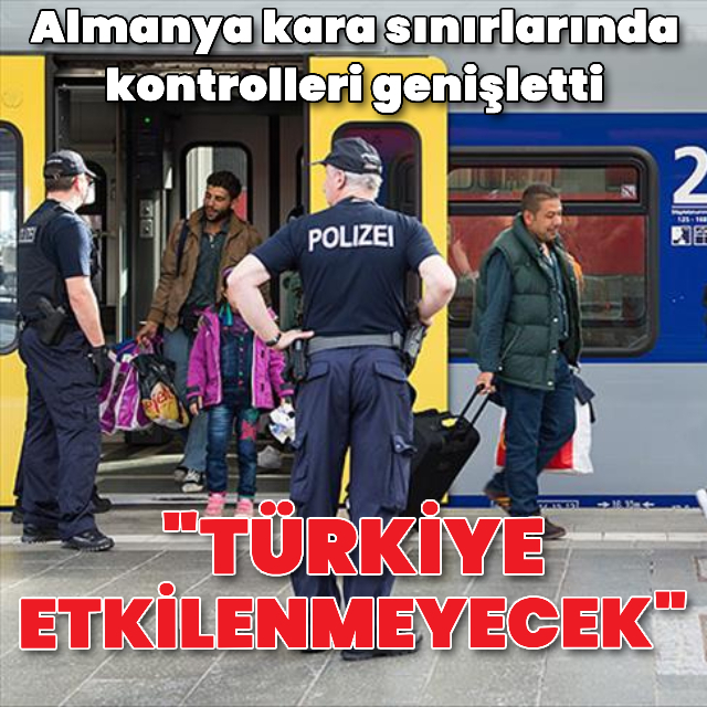 Almanya kara sınırlarındaki kontrolleri genişletti