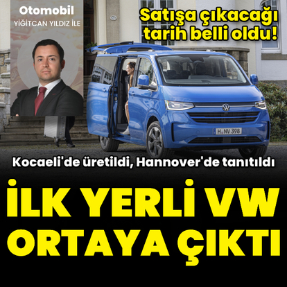 İlk yerli Volkswagen ortaya çıktı