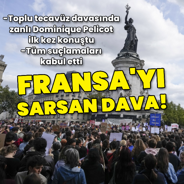 Fransa'yı sarsan tecavüz davasında zanlı ilk kez konuştu