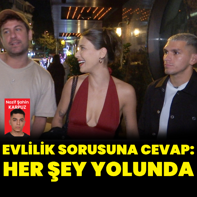 "Her şey yolunda"