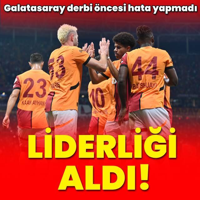 Galatasaray hata yapmadı, liderliği aldı!