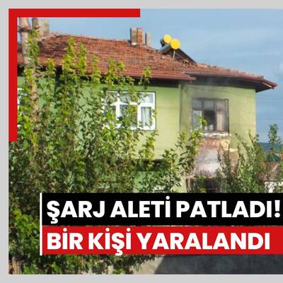 Patlayan şarj aletinden yangın çıktı