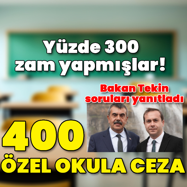 400 okula aşırı zamdan dolayı ceza