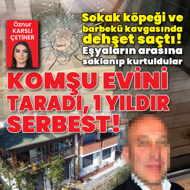 Komşu evini taradı, 1 yıldır serbest!