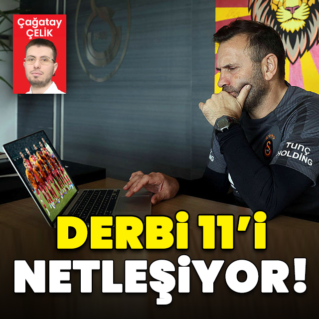 G.Saray'ın derbi 11'i netleşiyor!