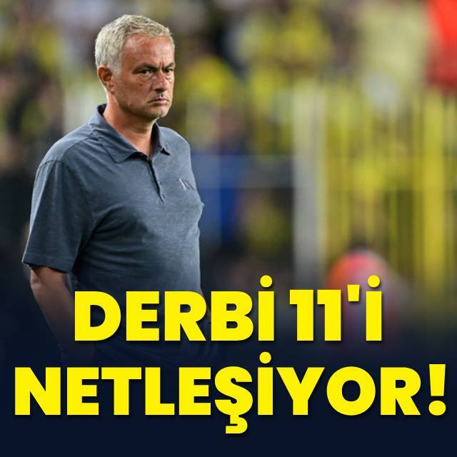 Mourinho'nun derbi 11'i netleşiyor!
